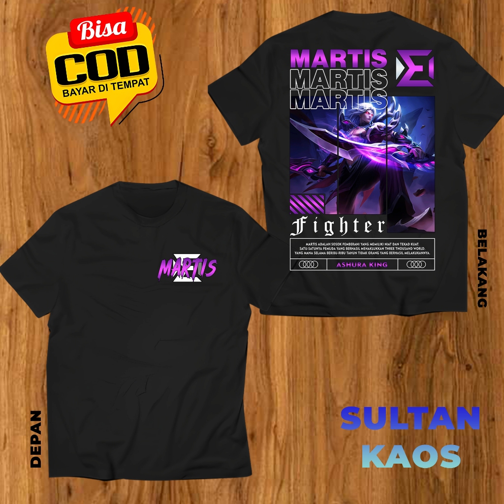 KAOS DEWASA GAME MOBA MARTIS ASHURA KING BAJU ML MARTIS FIGHTERS TSHIRT MLBB BISA REQUEST SKIN BAJU 