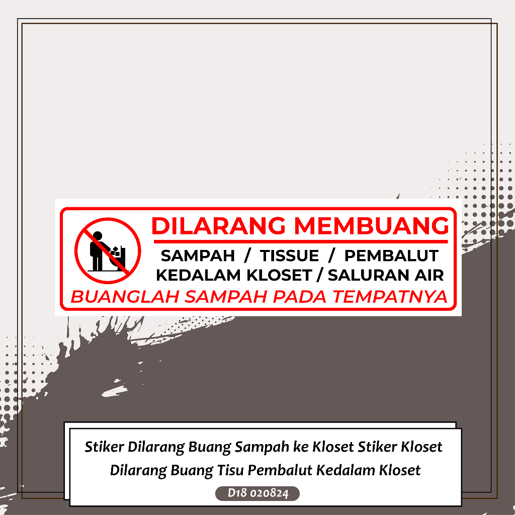 

Stiker Dilarang Buang Sampah ke Kloset Stiker Kloset Dilarang Buang Tisu Pembalut Kedalam Kloset