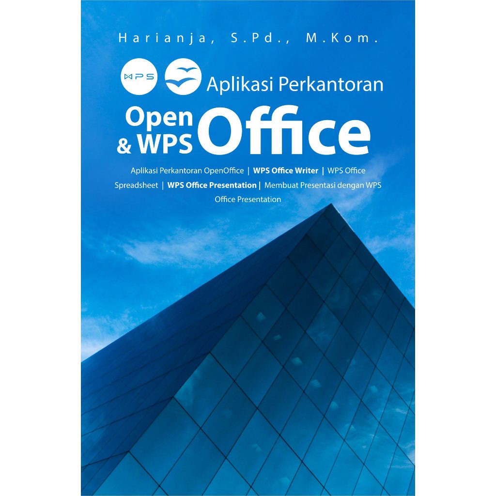 Buku Aplikasi Perkantoran Open Office Dan WPS Office