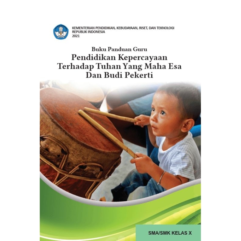 

BUKU PANDUAN GURU PENDIDIKAN KEPERCAYAAN TERHADAP TUHAN YANG MAHA ESA DAN BUDI PEKERTI SMA/SMK KELAS X