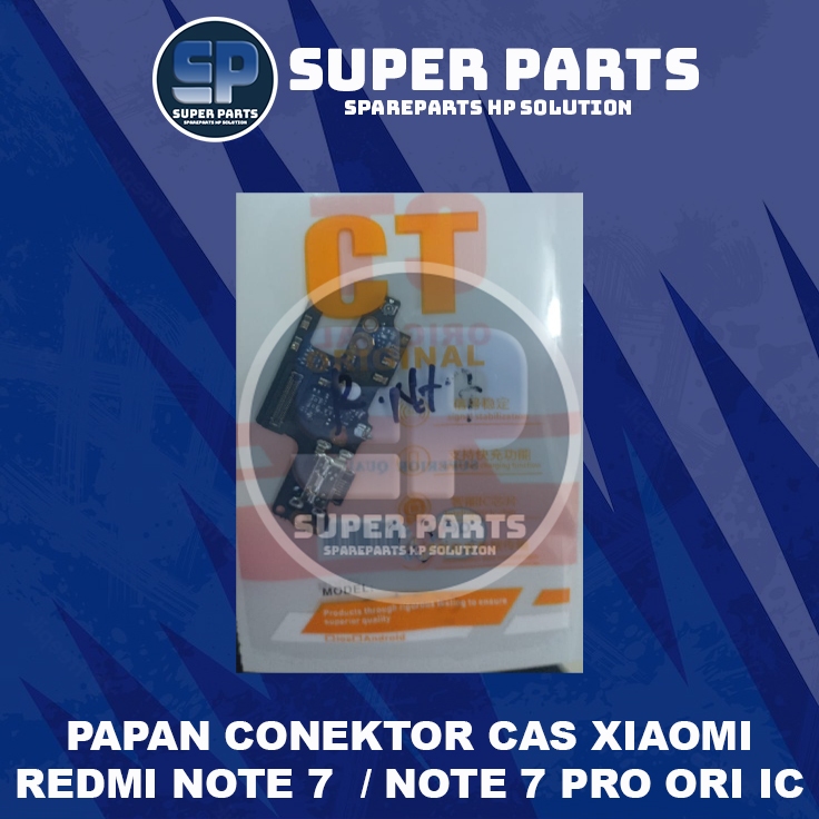 PAPAN CONEKTOR CAS XIAOMI REDMI NOTE 7  / NOTE 7 PRO ORI IC