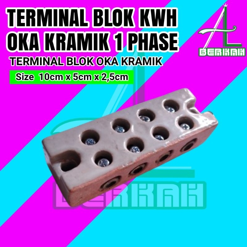 Terminal Blok Kwh Oka Keramik 1 Phase Terminal Blok Kramik 1Phase
