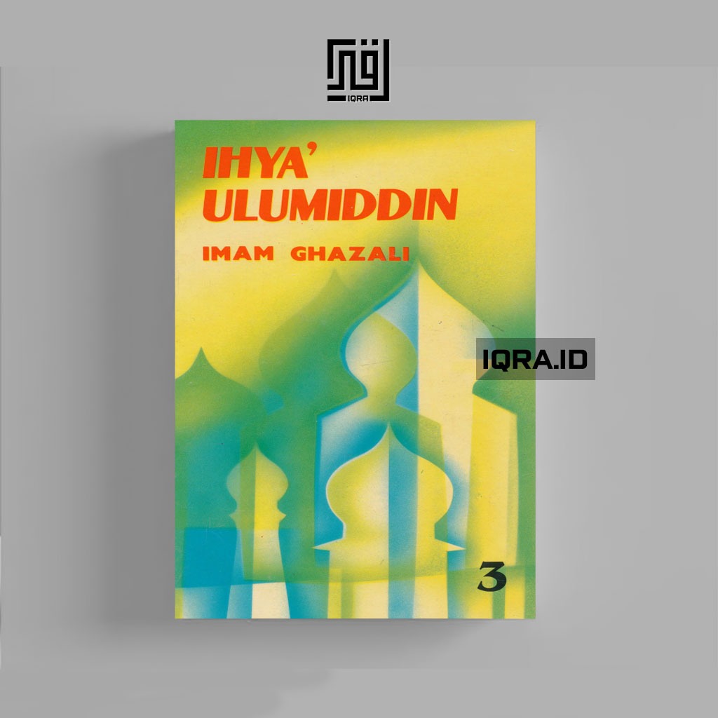 

[0075] Ihya' Ulumiddin (Jilil 3) - Imam Ghazali