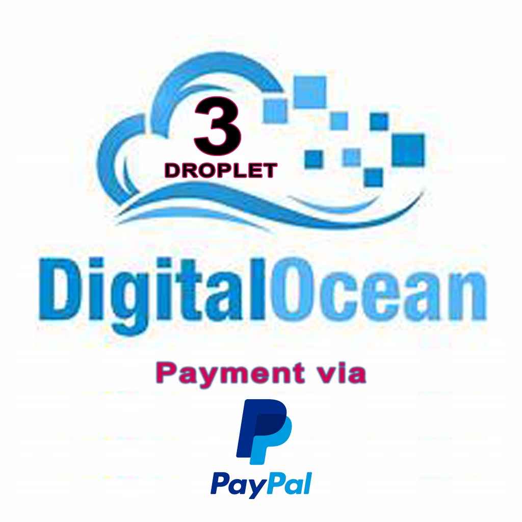 Akun Digital Ocean payment method Paypal limit 3 Droplet Saldo $200
