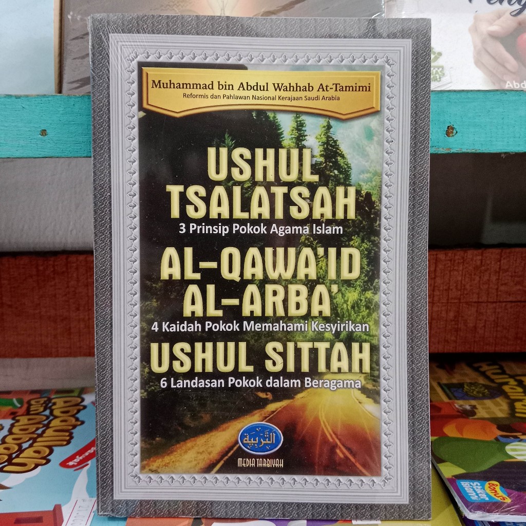 Buku Ushul Tsalatsah Al-Qawa’id Al-Arba’ Ushul Sittah