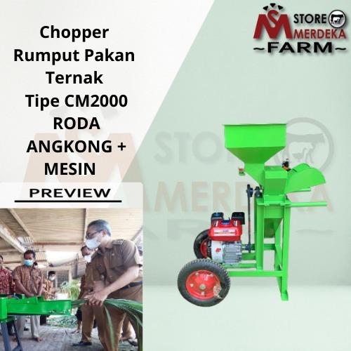 Chopper Alat Cacah Rumput Pakan Ternak Sapi kambing Domba Tipe CM2000 Roda Angkong + MESIN