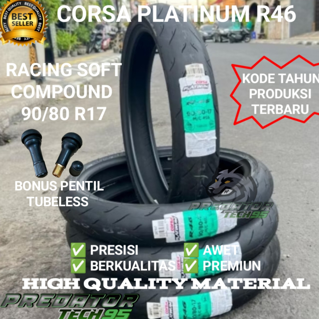 BAN LUAR TUBELESS CORSA PLATINUM R46 RACING SOFT COMPOUND RING 17 90/80 JUPITER Z MX VEGA FIZR FORCE
