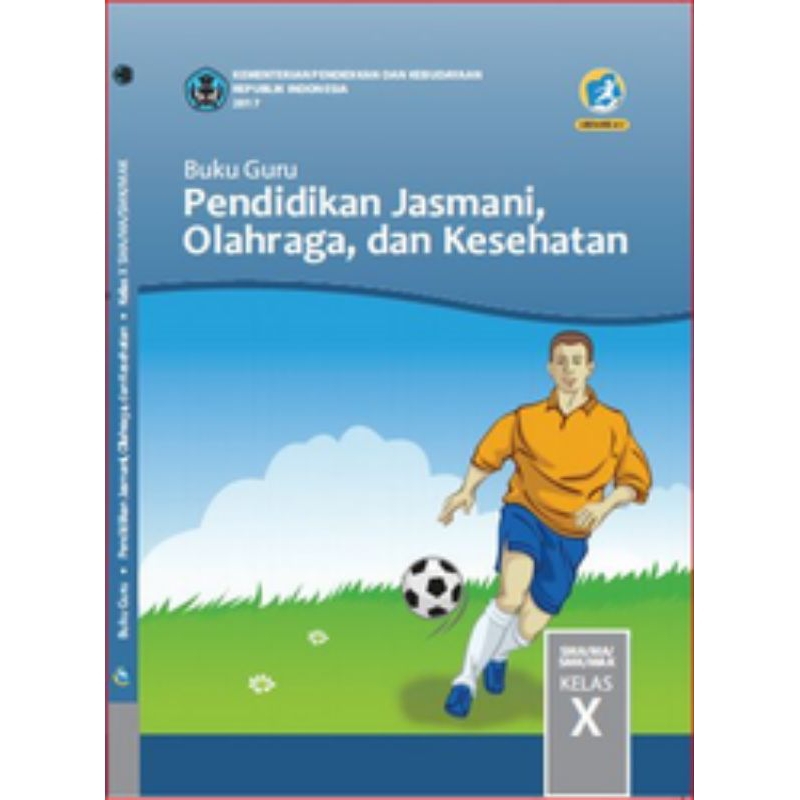 

BUKU GURU PENDIDIKAN JASMANI OLAHRAGA DAN KESEHATAN SMK KELAS 10