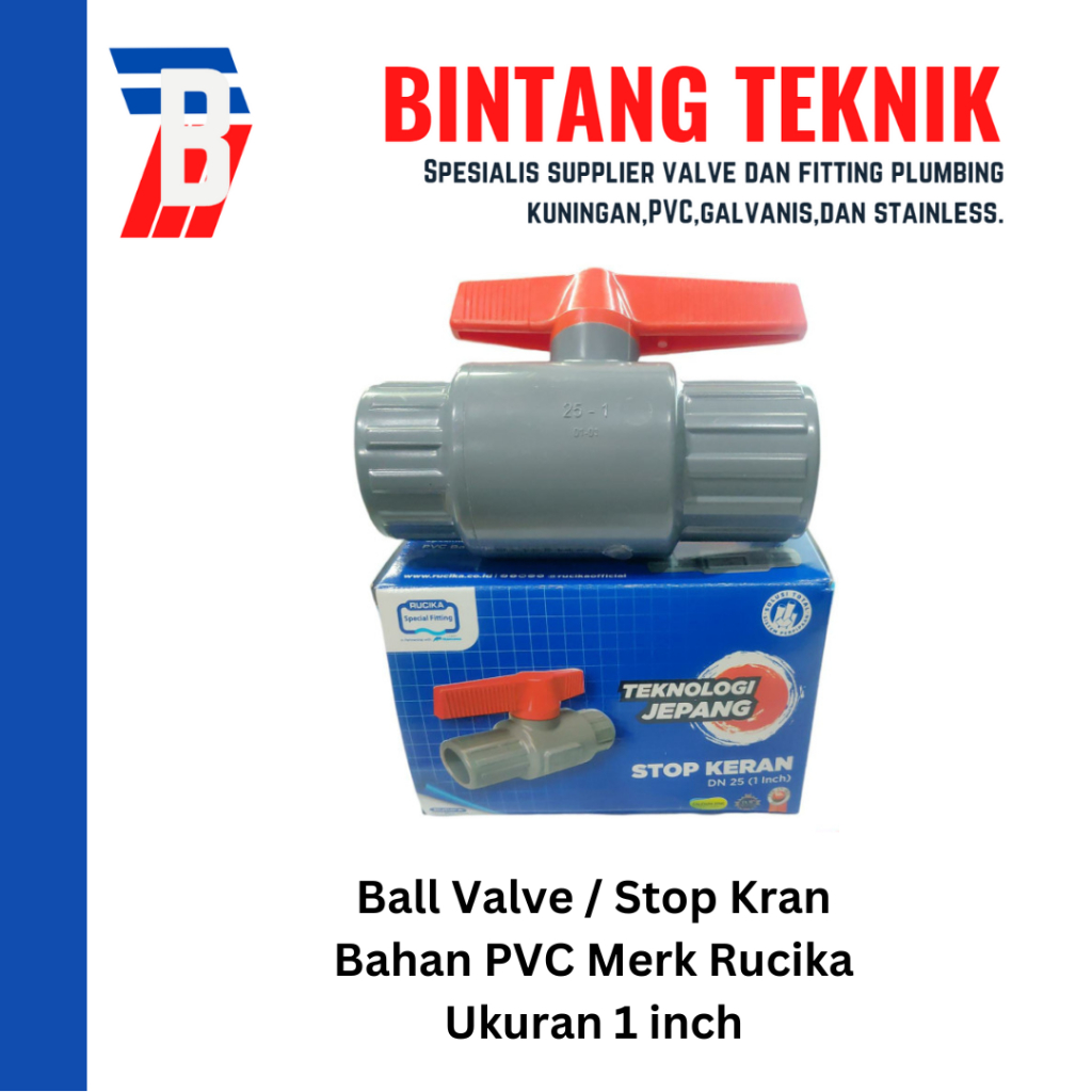 Ball Valve / Stop Kran 1" inch PVC Rucika
