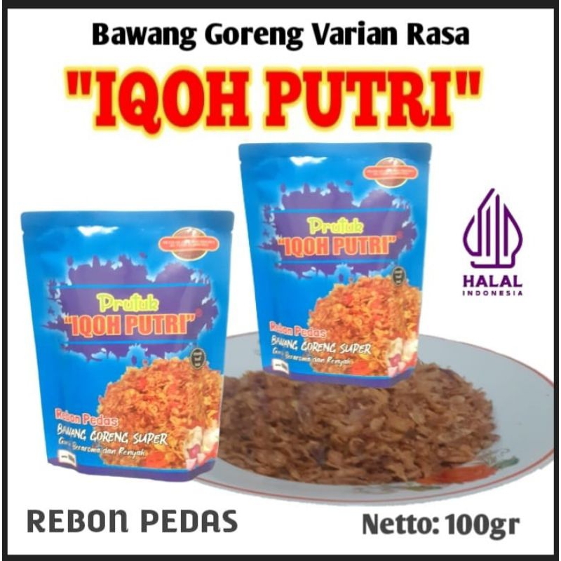 

Bawang Goreng IQOH PUTRI rasa rebon pedas