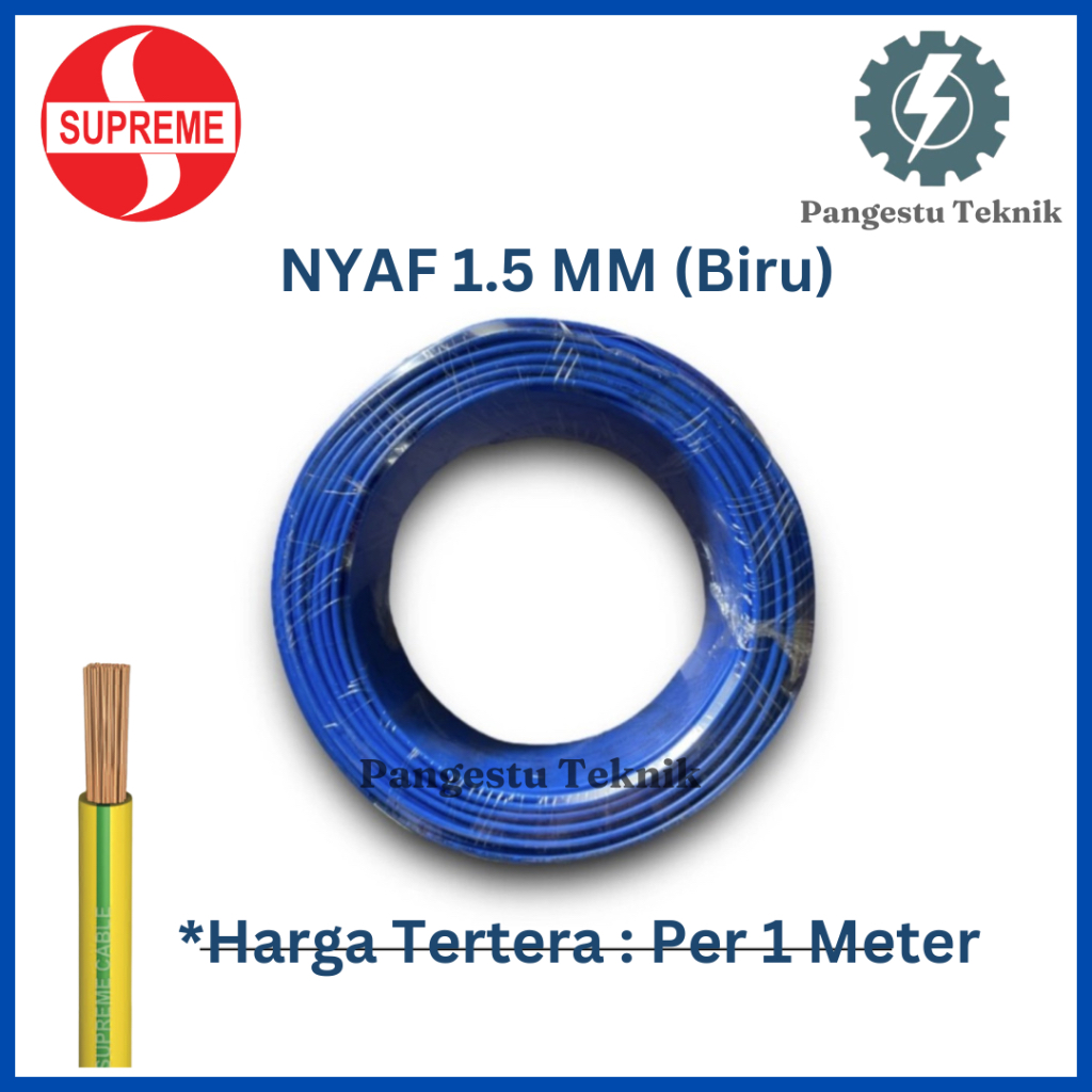 Kabel Serabut NYAF 1.5 mm (Biru) Supreme Per 1 meter / Kabel Wiring NYAF 1.5 MM / Harga Per 1 meter