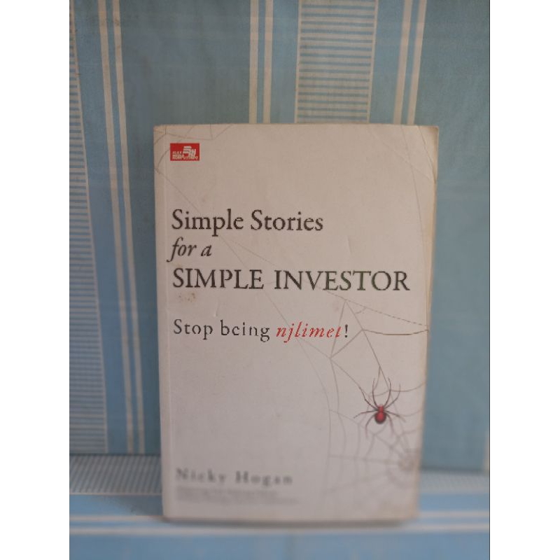 SIMPLE STORIES FOR A SIMPLE INVESTOR by Nicky hogan