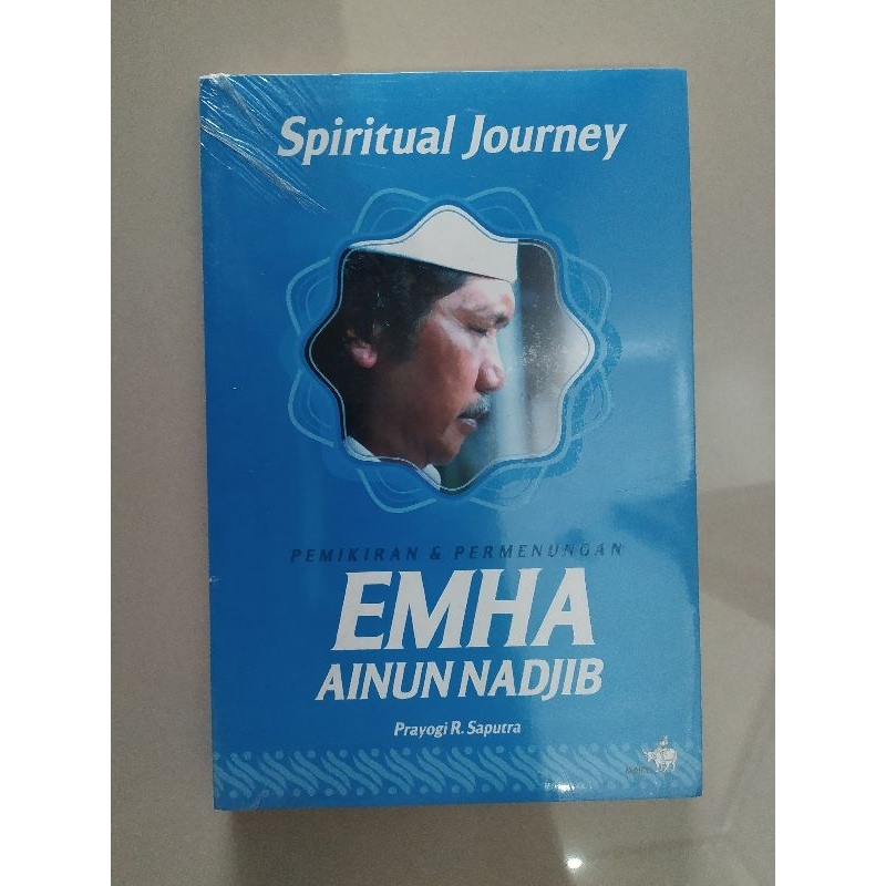 Spiritual Journey. Pemikiran & Perenungan Emha Ainun Nadjib