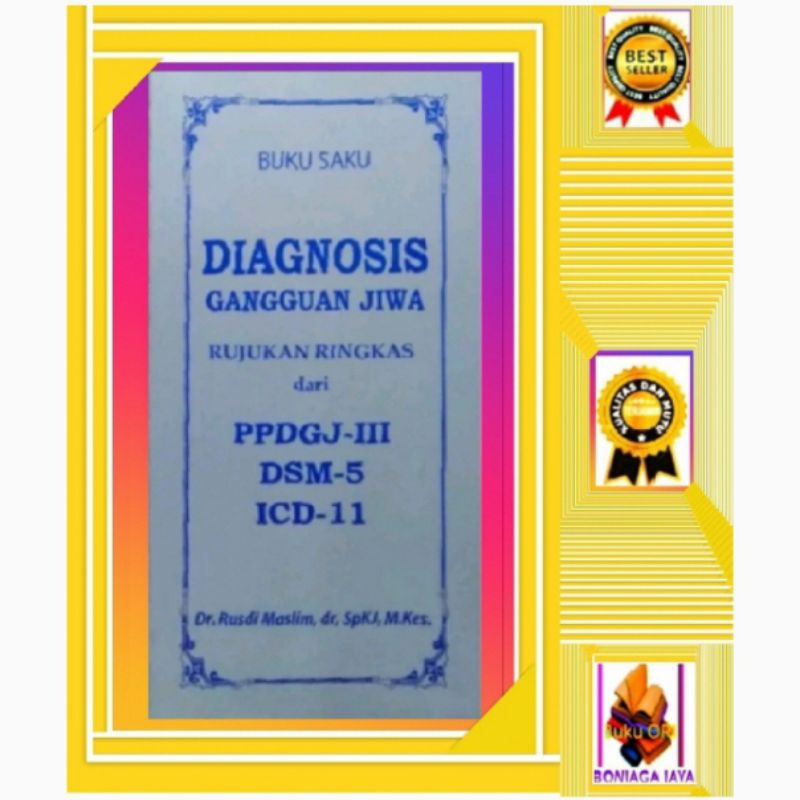 PPDGJ, Buku Saku Diagnosis Gangguan Jiwa - Rusdi Maslim