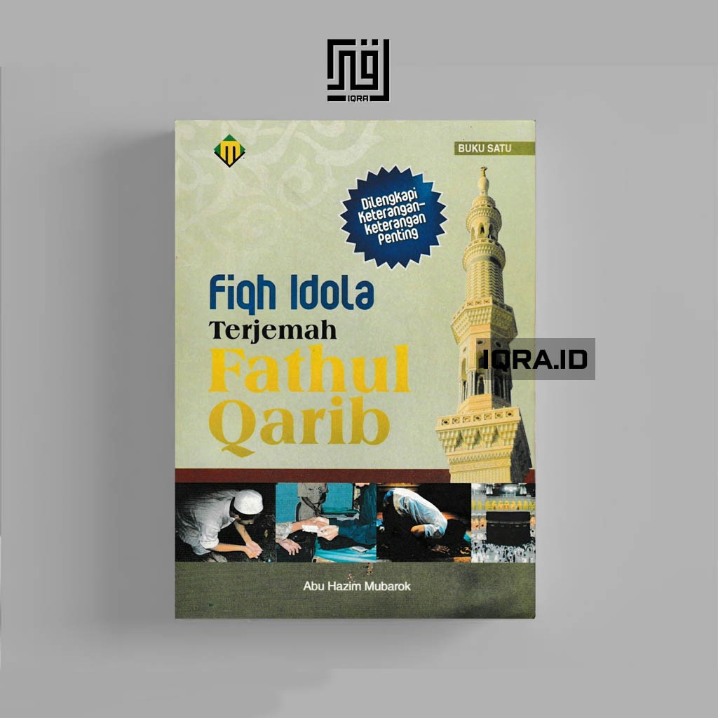 

[0767] Fiqh Idola Terjemah Fathul Qarib Vol. 1 - Abu Hazim Mubarak