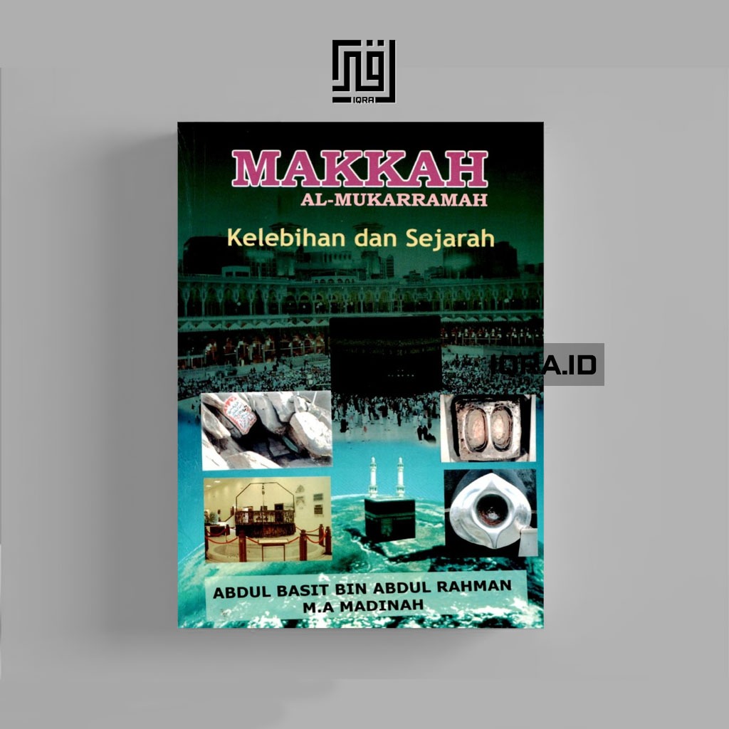 

[0870] Makkah Al-Mukarramah Kelebihan dan Sejarah - Abdul Basit bin Abdul Rahman