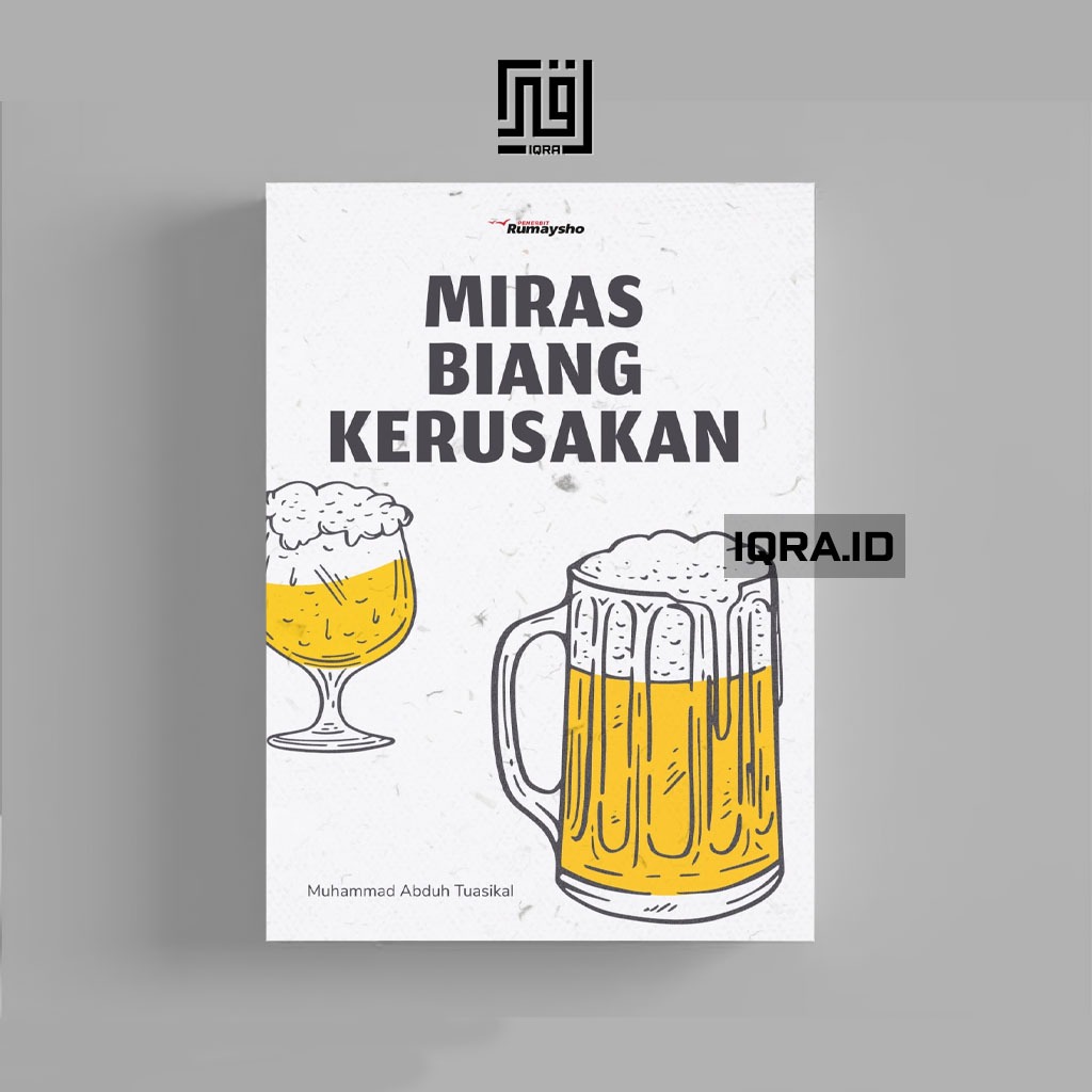 

[0874] Miras Biang Kerusakan - Muhammad Abduh Tuasikal