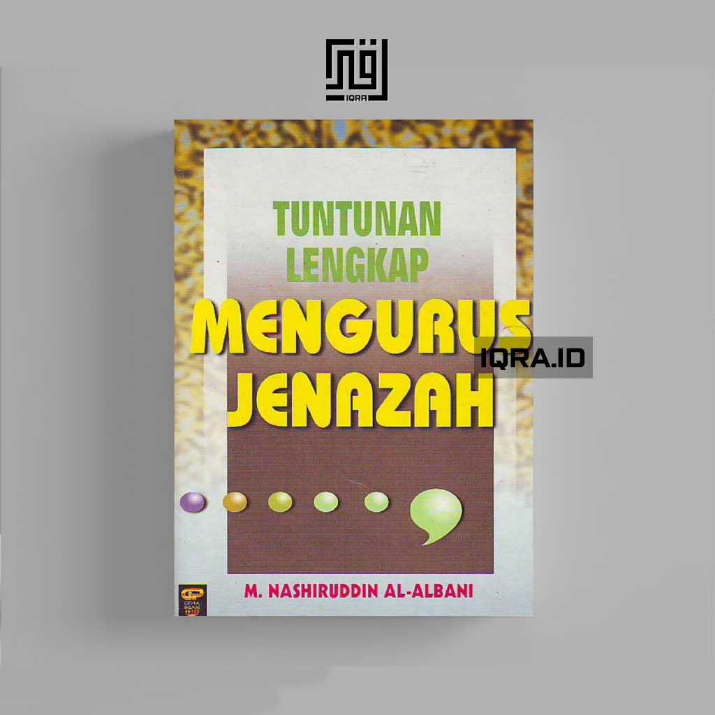 

[0914] Tuntunan Lengkap Mengurus Jenazah - Nashiruddin