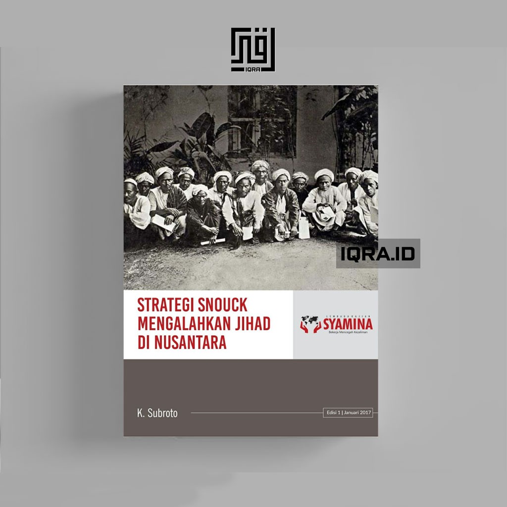 

[0992] Strategi Snouck Mengalahkan Jihad Di Nusantara - K. Subroto