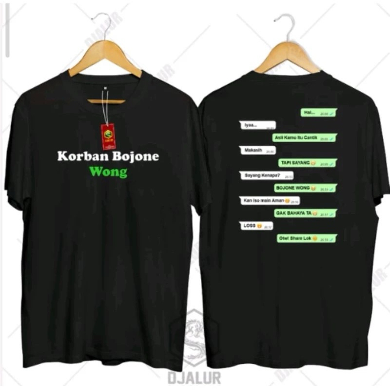 TSHIRT/KAOS KATA KATA KORBAN BOJONE WONG