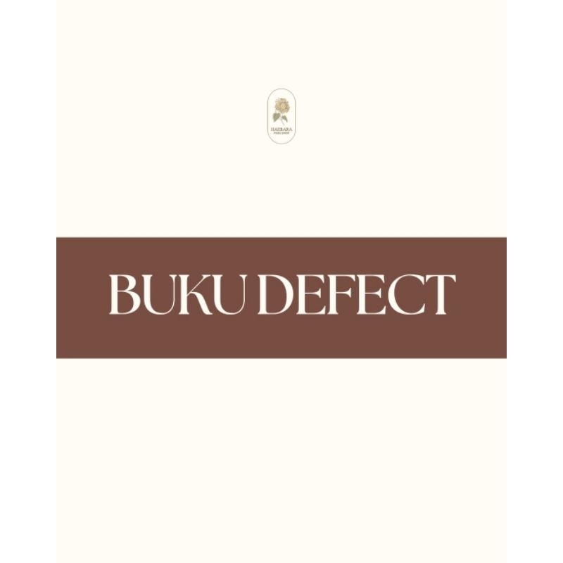 BUKU DEFECT HAEBARA CACAT TIDAK LOLOS QUALITY CONTROL