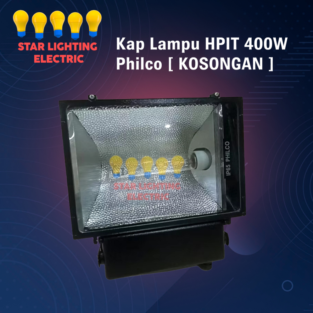Kap Lampu HPIT 400W Philco [ KOSONGAN ] / Kap Lampu HPI-T 400watt Philco