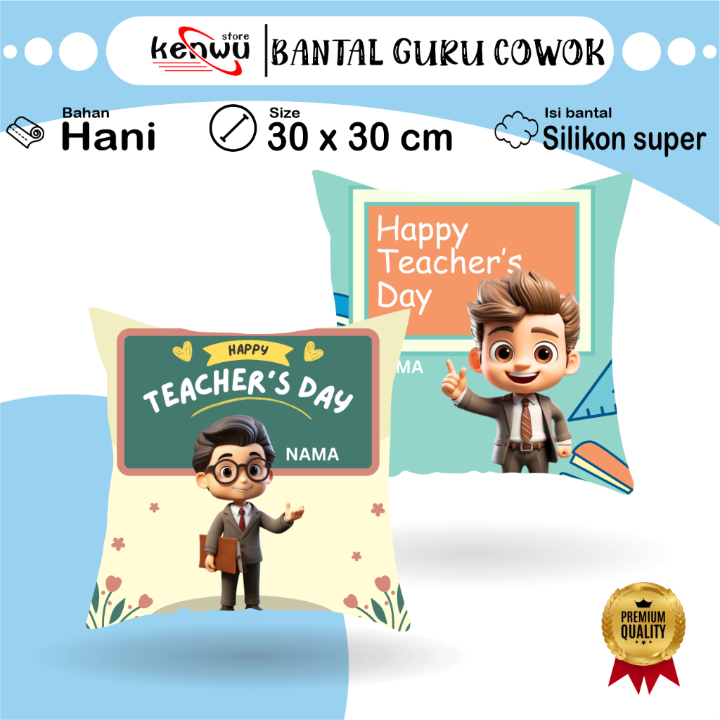 Kenwustore Bantal Hari Guru Cowok 30x30 cm - Kado Hari Guru - Happy Teacher's Day - Bantal Hari Guru