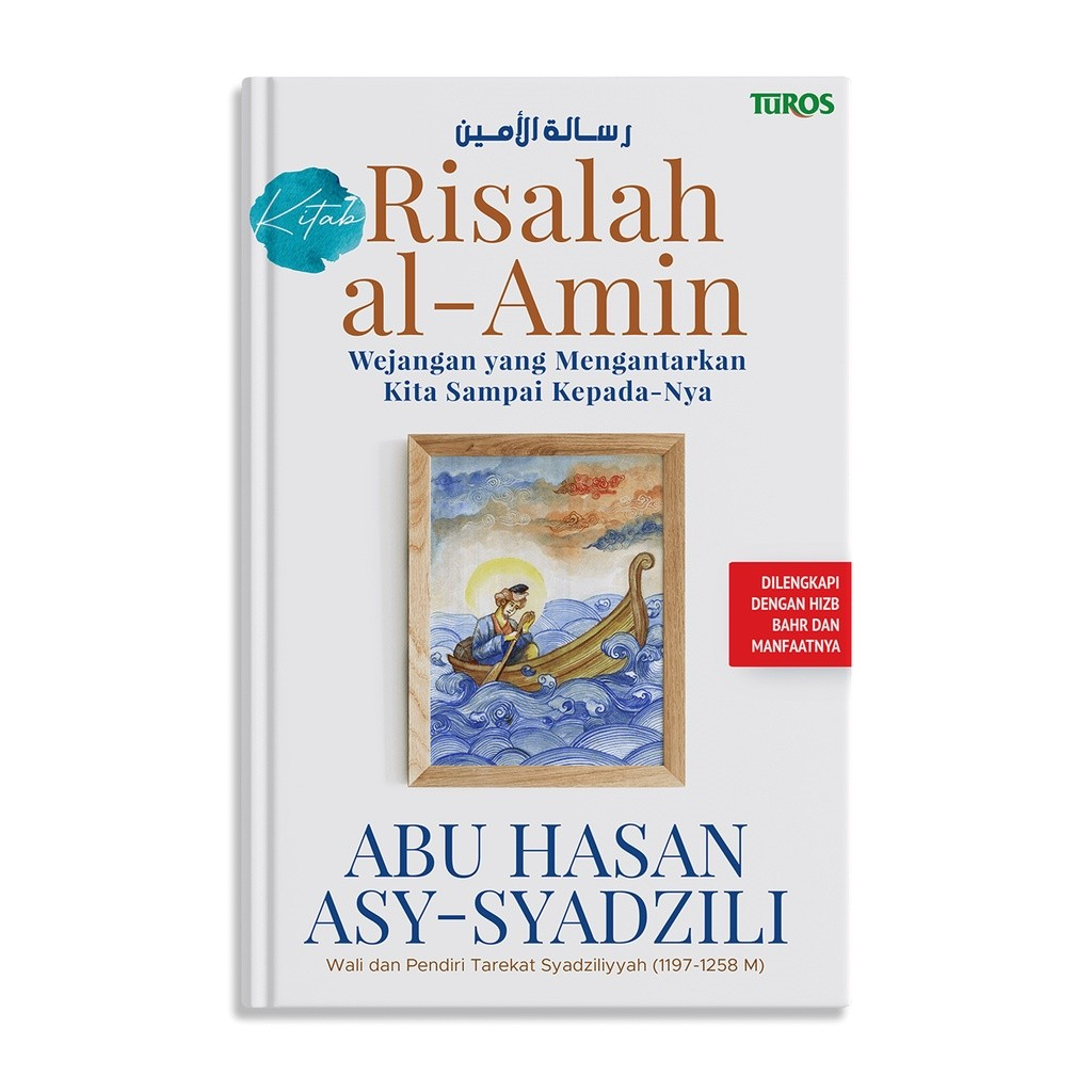 Buku Tasawuf - Risalah Al-Amin (HC) 2019 - Syekh Abu Hasan Asy-Syadzili - Rene Turos