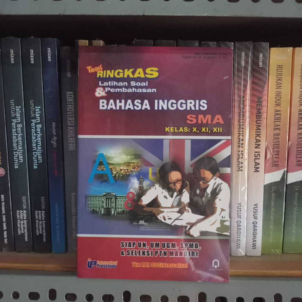 Buku Teori Ringkas Latihan Soal & Pembahasan Bahasa Inggris SMA - Siap UN UM UGM SPMB Seleksi PTN pp