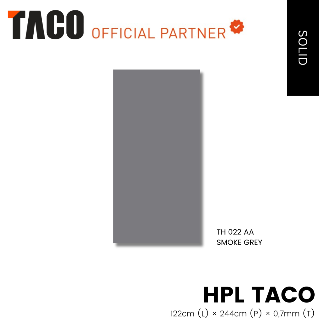HPL TACO SOLID TH 022 AA SMOKE GREY