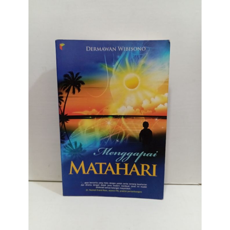 Menggapai Matahari by Dermawan Wibisono
