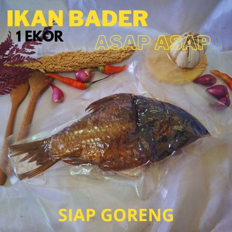 

IKAN ASAP BADER SIAP MASAK