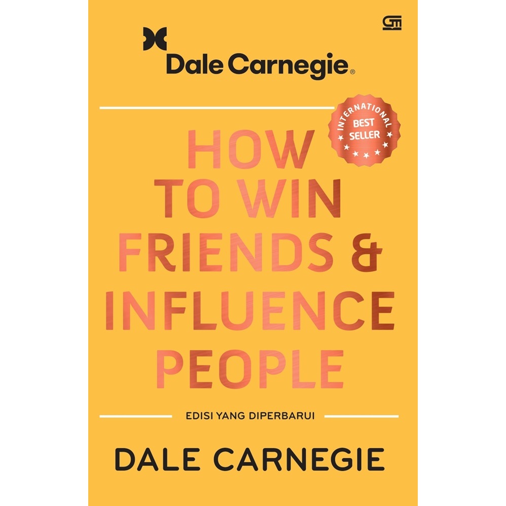 Gramedia Manyar - HOW TO WIN FRIENDS AND INFLUENCE PEOPLE