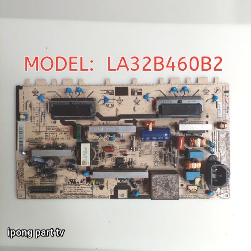 PSU SAMSUNG 32 INCH MODEL LA32B460B2