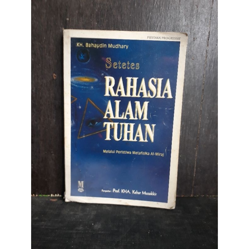 BUKU SETETES RAHASIA ALAM TUHAN MELALUI PERISTIWA METAFISIKA AL-MI'RAJ