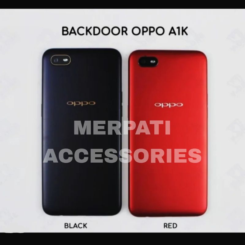 BACKCOVER BACKDOOR OPPO A1K /  TUTUP BELAKANG OPPO A1K