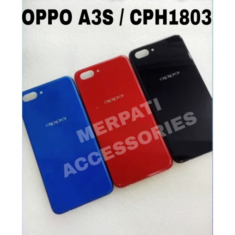 BACKCOVER BACKDOOR OPPO A3S CPH1803 /  TUTUP BELAKANG OPPO A3S CPH1803