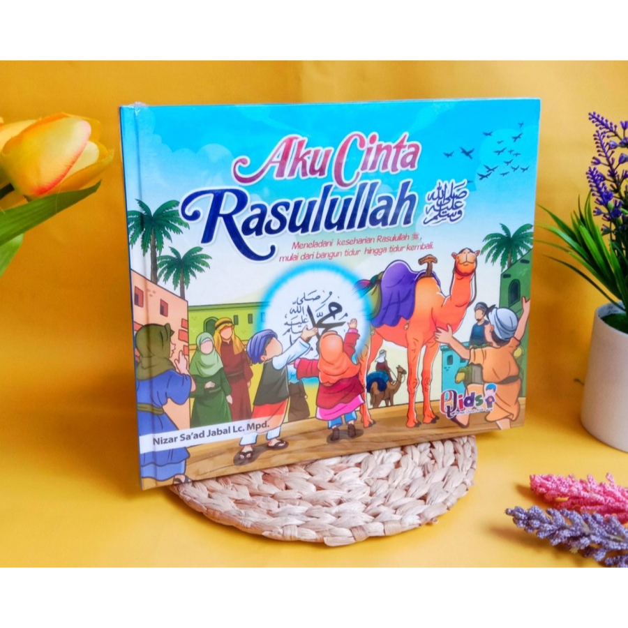 Buku Anak: Aku Cinta Rasulullah SAW | Perisai Quran