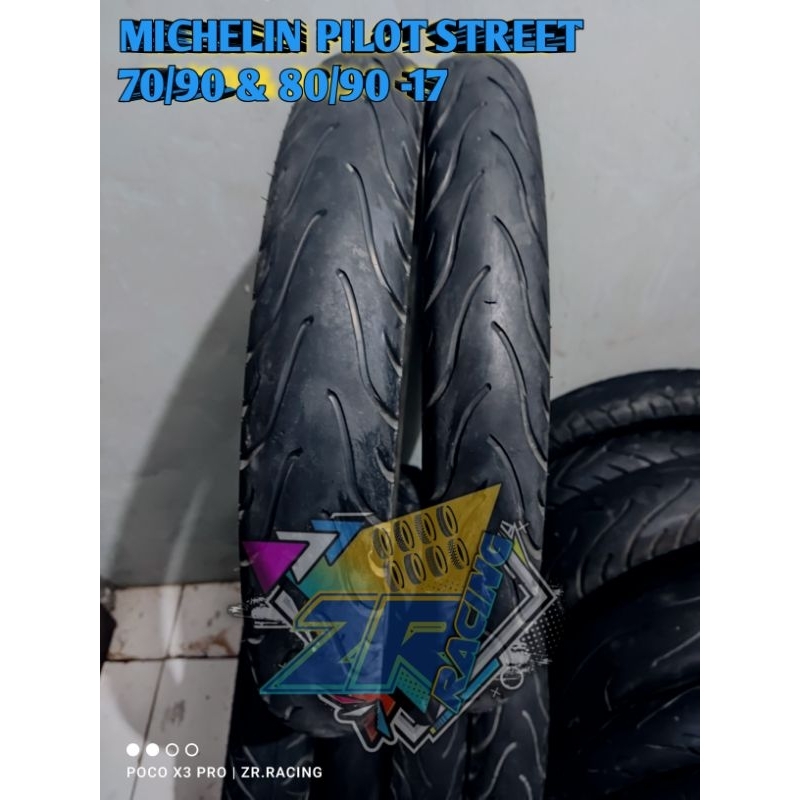 BAN SEPASANG MICHELIN PILOT STREET UK. 70/90 & 80/90 -17 TUBELESS