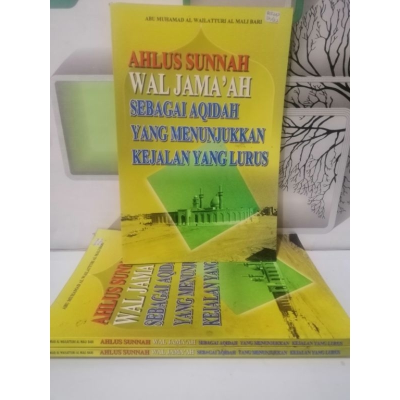 Ahlus Sunnah Wal jamaah  sebagai aqidah yang menunjukkan ke jalan yang lurus