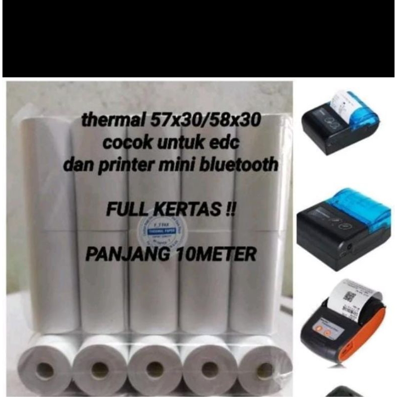 

KERTAS STRUK THERMAL 57X30 58X30 PAPER ROLL EDC TERMAL MINI PRINTER BLUETOOTH 58MM