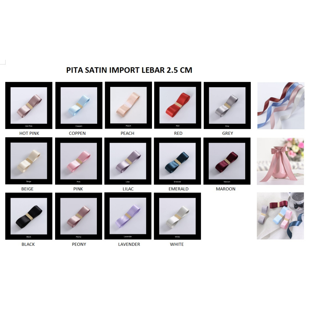 

PITA SATIN IMPORT SEDANG LEBAR 2.5CM PREMIUM (ECER PER METER) PITA KADO GIFT BOUQUET BUNGA DEKORASI