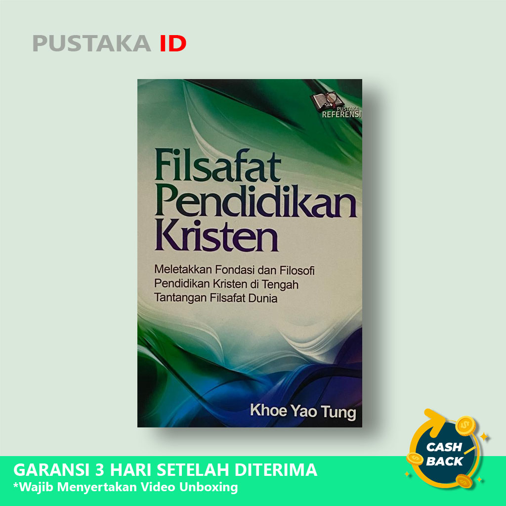 Buku Filsafat Pendidikan Kristen : Meletakkan Fondasi Dan Filosofi - Original