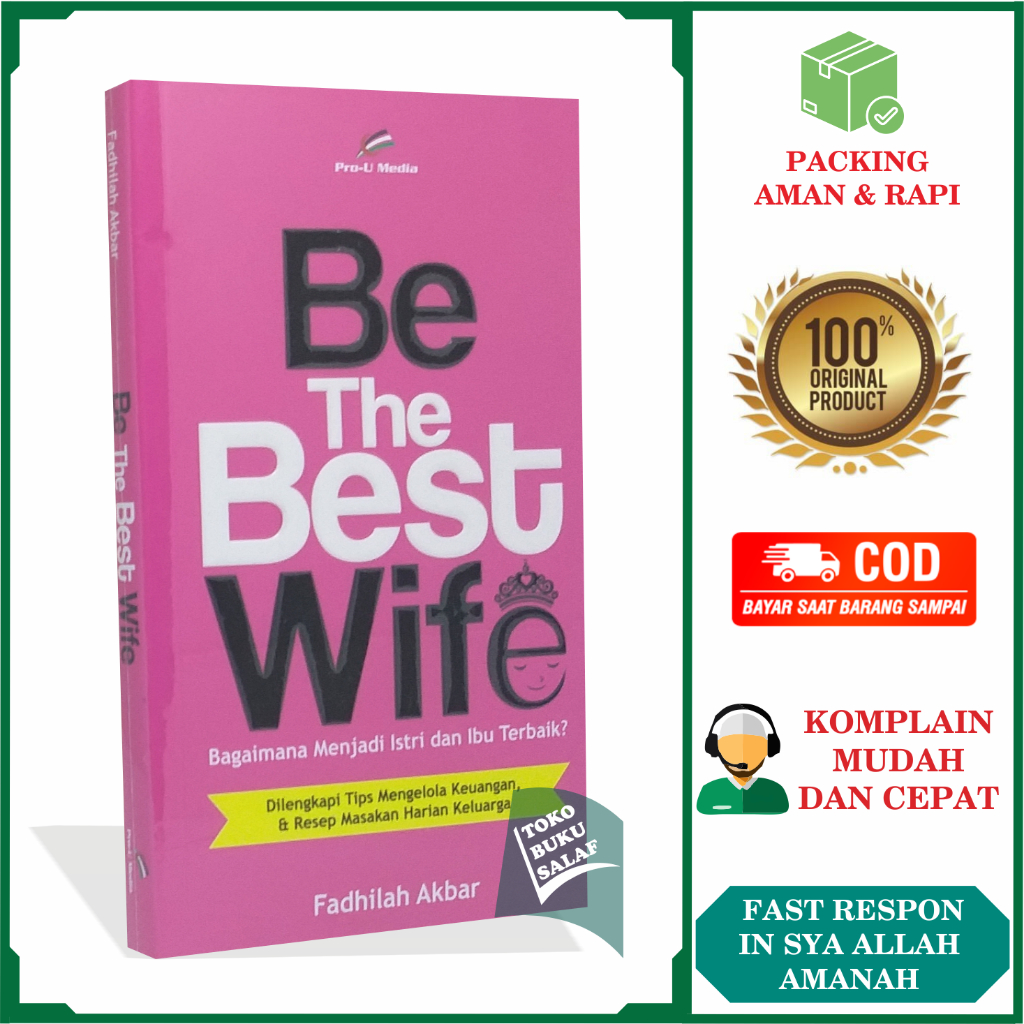 Be The Best Wife Menjadi Istri dan Ibu Terbaik Dilengkapi Tips Mengelola Keuangan dan Resep Masakan 