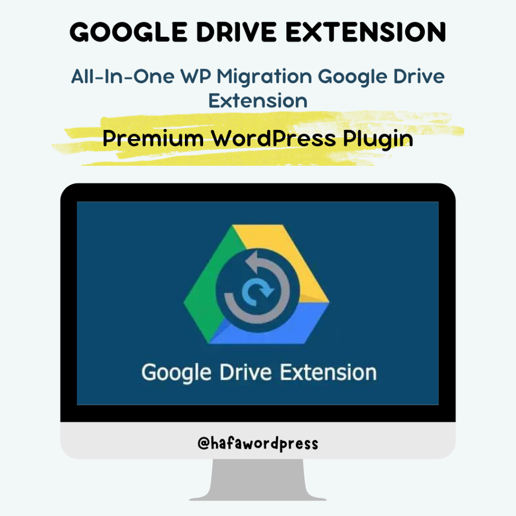 Plugin All-In-One WP Migration Google Drive Extension + Bonus / Premium WordPress Plugin