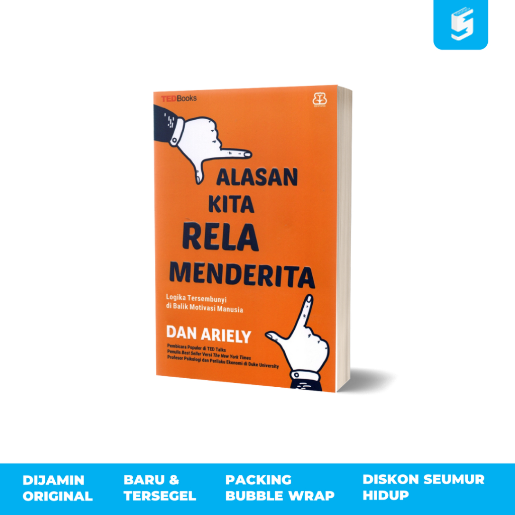 Alasan Kita Rela Menderita - Dan Ariely (original)