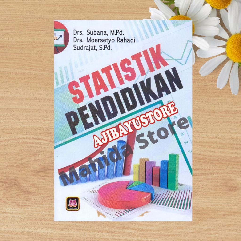 

STATISTIK PENDIDIKAN KARYA DRS SUBANA DKK | BUKU BEKAS | SIAPA CEPAT DIA DAPAT