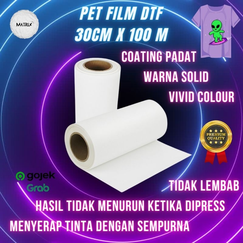 

PET Film DTF 30cm x 100meter /Kertas Film DTF GRADE A+ Premium SABLON DTF