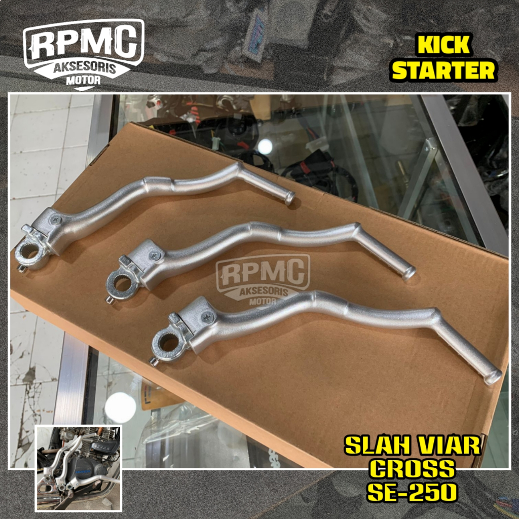 KICK STATER VIAR CROSS SE 250 PEDAL SELAH SLAH CROS X IMPORT PNP CB GL MEGAPRO TIGER MP TIREV
