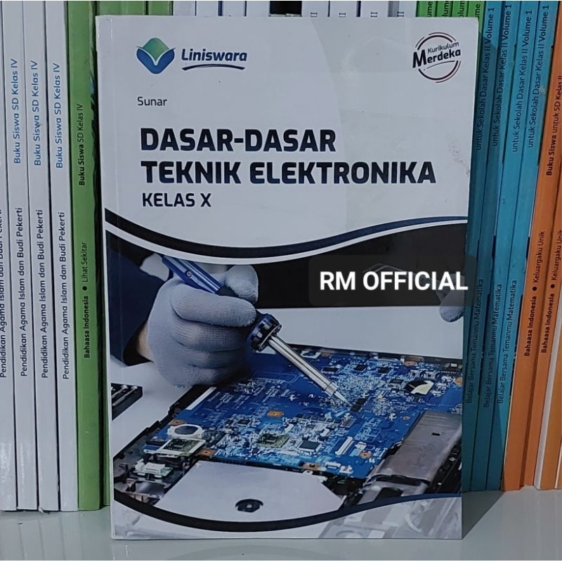 Buku SMK Kurikulum Merdeka Dasar - Dasar Teknik Elektronika Kelas 10 SMK